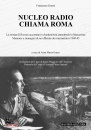 GRASSI FRANCESCO, Nucleo Radio Chiama Roma La ritirata di Russia in