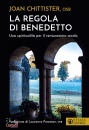 CHITTISTER JOAN, OSB, La regola di Benedetto Una spiritualit� per ...