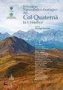 BORZIELLO GIUSEPPE, Sentiero naturalistico-geologico del Col Quatern�