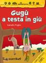 PAGLIA ISABELLA, Gug� a testa in gi�