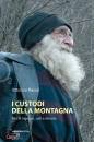 MASON VITTORINO, I custodi della montagna