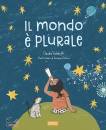 GOBBETTI CLAUDIO, Il mondo � plurale