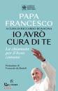 FRANCESCO PAPA, Io avr� cura di te