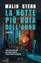 STEHN MALIN, La notte pi� buia dell