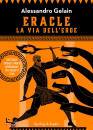 GELAIN ALESSANDRO, Eracle, la via dell