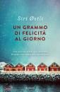 OSTLI SIRI, Un grammo di felicit� al giorno