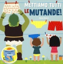 BARUZZI AGNESE, Mettiamo tutti le mutande!