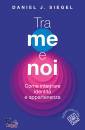 immagine di Tra me e noi Come integrare identit� appartenenza