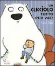 DODD EMMA, Un cucciolo tutto per me!