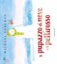 FOREMAN MICHAELL, Il pupazzo di neve e il pettirosso