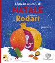 RODARI GIANNI, Le pi� belle storie di Natale di Gianni Rodari