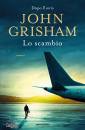 GRISHAM JOHN, Lo scambio