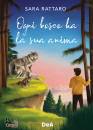 RATTARO SARA, Ogni bosco ha la sua anima