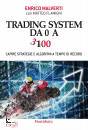 MALVERTI - FLAMIGNI, Trading system da 0 a 300