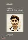 BADINI CESARE, Lorenzo prima di don Milani