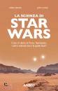 BRAKE MARK - CHASE ., La scienza di Star Wars