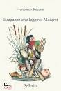 RECAMI, Il ragazzo che leggeva maigret