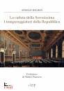 BALDAN ANGELO, La caduta della Serenissima I temporeggiatori ...
