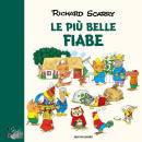 SCARRY RICHARD, Le pi� belle fiabe
