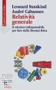 SUSSKIND - CABANNES, Relativit� generale Il minimo indispensabile ...
