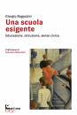 RAGAZZINI GIORGIO, Una scuola esigente