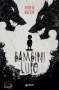 BUCK VERA, Bambini lupo