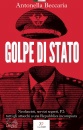 BECCARIA ANTONELLA, Golpe di Stato