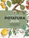 CEREDA - ISOLAN, Potatura facile Il manuale illustrato di "Orto ..