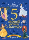 DISNEY PRINCESS, 5 minuti prima di dormire Sogni meravigliosi