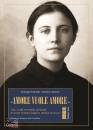 FARINELLI - GIANNINI, Amore vuole amore Vita scitti eredit� spirituale