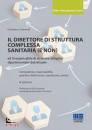 CARNEVALI GIANFRANCO, Il direttore di struttura complessa sanitaria