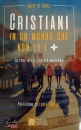 KESEL JOSEF DE, Cristiani in un mondo che non lo � +