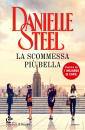 STEEL DANIELLE, La scommessa pi� bella