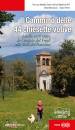 ANTONIETTA - PERINI, Il cammino delle 44 chiesette votive