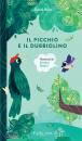 RUSAR DANIEL, Il picchio e il dubbiolino