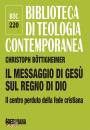 B�TTIGHEIMER C., Il messaggio di Ges� sul regno di Dio