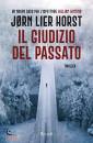 LIER HORST JORNR, Il giudizio del passato Un nuovo caso per ...