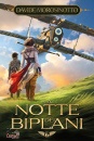 MOROSINOTTO DAVIDE, La notte dei biplani
