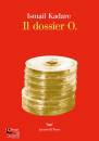ISMAIL KADARE, Il dossier o.