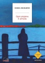 BIGNARDI DARIA, Ogni prigione � un