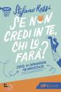 immagine di Se non credi in te, chi lo far�?