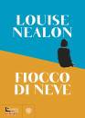 NEALON LOUISE, Fiocco di neve