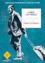 COTTARELLI CARLO, Dentro il palazzo
