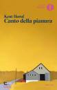 HARUF KENT, Il canto della pianura