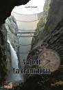 immagine di Vajont. La cronistoria