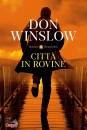 WINSLOW DON, Citt� in rovine