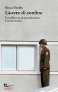 DODDS KLAUS, Guerre di confine I conflitti che determineranno