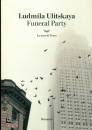 ULICKAJA LUDMILA, Funeral party