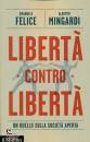 immagine di Libert� contro libert� Un duello sulla societ�