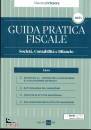 GRUPPO 24 ORE, Guida Pratica Fiscale Societ� Contabilit� Bilancio